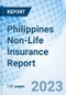 Philippines Non-Life Insurance Report - Product Thumbnail Image