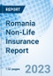 Romania Non-Life Insurance Report - Product Thumbnail Image