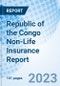 Republic of the Congo Non-Life Insurance Report - Product Thumbnail Image