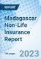 Madagascar Non-Life Insurance Report - Product Thumbnail Image