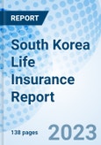 South Korea Life Insurance Report- Product Image