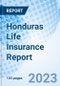 Honduras Life Insurance Report - Product Thumbnail Image