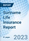 Suriname Life Insurance Report - Product Thumbnail Image