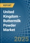 United Kingdom - Buttermilk Powder - Market Analysis, Forecast, Size, Trends and Insights - Product Thumbnail Image