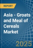 Asia - Groats and Meal of Cereals (Excluding Wheat) - Market Analysis, Forecast, Size, Trends and Insights- Product Image