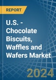 U.S. - Chocolate Biscuits, Waffles and Wafers - Market Analysis, Forecast, Size, Trends and Insights- Product Image