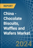 China - Chocolate Biscuits, Waffles and Wafers - Market Analysis, Forecast, Size, Trends and Insights- Product Image