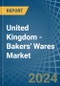 United Kingdom - Bakers' Wares (No Added Sweetening) - Market Analysis, Forecast, Size, Trends and Insights - Product Image