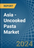 Asia - Uncooked Pasta (Containing Eggs) - Market Analysis, Forecast, Size, Trends and Insights- Product Image