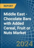 Middle East - Chocolate Bars with Added Cereal, Fruit or Nuts - Market Analysis, Forecast, Size, Trends and Insights- Product Image