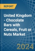 United Kingdom - Chocolate Bars with Cereals, Fruit or Nuts - Market Analysis, Forecast, Size, Trends and Insights- Product Image