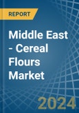 Middle East - Cereal Flours - Market Analysis, Forecast, Size, Trends and Insights- Product Image
