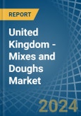 United Kingdom - Mixes and Doughs - Market Analysis, Forecast, Size, Trends and Insights- Product Image