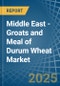 Middle East - Groats and Meal of Durum Wheat - Market Analysis, Forecast, Size, Trends and Insights - Product Thumbnail Image