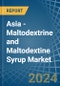 Asia - Maltodextrine and Maltodextine Syrup - Market Analysis, Forecast, Size, Trends and Insights - Product Image