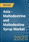 Asia - Maltodextrine and Maltodextine Syrup - Market Analysis, Forecast, Size, Trends and Insights - Product Thumbnail Image