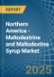 Northern America - Maltodextrine and Maltodextine Syrup - Market Analysis, Forecast, Size, Trends and Insights - Product Thumbnail Image