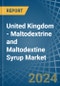 United Kingdom - Maltodextrine and Maltodextine Syrup - Market Analysis, Forecast, Size, Trends and Insights - Product Image