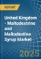 United Kingdom - Maltodextrine and Maltodextine Syrup - Market Analysis, Forecast, Size, Trends and Insights - Product Image