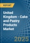 United Kingdom - Cake and Pastry Products - Market Analysis, Forecast, Size, Trends and Insights - Product Thumbnail Image