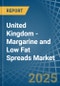 United Kingdom - Margarine and Low Fat Spreads - Market Analysis, Forecast, Size, Trends and Insights - Product Image