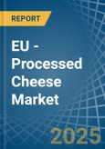 EU - Processed Cheese (Excluding Grated or Powdered) - Market Analysis, Forecast, Size, Trends and Insights- Product Image