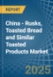 China - Rusks, Toasted Bread and Similar Toasted Products - Market Analysis, Forecast, Size, Trends and Insights - Product Image