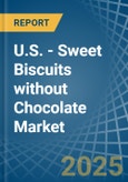 U.S. - Sweet Biscuits without Chocolate - Market Analysis, Forecast, Size, Trends and Insights- Product Image