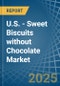 U.S. - Sweet Biscuits without Chocolate - Market Analysis, Forecast, Size, Trends and Insights - Product Thumbnail Image