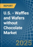 U.S. - Waffles and Wafers without Chocolate - Market Analysis, Forecast, Size, Trends and Insights- Product Image