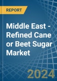 Middle East - Refined Cane or Beet Sugar (Containing Added Flavouring) - Market Analysis, Forecast, Size, Trends and Insights- Product Image