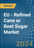 EU - Refined Cane or Beet Sugar (Containing Added Flavouring) - Market Analysis, Forecast, Size, Trends and Insights- Product Image