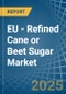 EU - Refined Cane or Beet Sugar (Containing Added Flavouring) - Market Analysis, Forecast, Size, Trends and Insights - Product Thumbnail Image