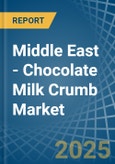 Middle East - Chocolate Milk Crumb - Market Analysis, Forecast, Size, Trends and Insights- Product Image