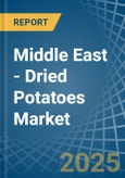 Middle East - Dried Potatoes - Market Analysis, Forecast, Size, Trends and Insights- Product Image