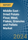 Middle East - Dried Potato Flour, Meal, Flakes, Granules and Pellets - Market Analysis, Forecast, Size, Trends and Insights- Product Image