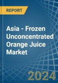 Asia - Frozen Unconcentrated Orange Juice - Market Analysis, Forecast, Size, Trends and Insights- Product Image