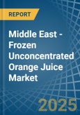 Middle East - Frozen Unconcentrated Orange Juice - Market Analysis, Forecast, Size, Trends and Insights- Product Image