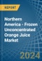 Northern America - Frozen Unconcentrated Orange Juice - Market Analysis, Forecast, Size, Trends and Insights - Product Thumbnail Image