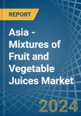 Asia - Mixtures of Fruit and Vegetable Juices - Market Analysis, Forecast, Size, Trends and Insights- Product Image