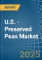 U.S. - Preserved Peas - Market Analysis, Forecast, Size, Trends and Insights - Product Thumbnail Image