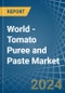 World - Tomato Puree and Paste - Market Analysis, Forecast, Size, Trends and Insights - Product Thumbnail Image