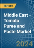 Middle East - Tomato Puree and Paste - Market Analysis, Forecast, Size, Trends and Insights- Product Image