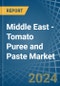 Middle East - Tomato Puree and Paste - Market Analysis, Forecast, Size, Trends and Insights - Product Thumbnail Image