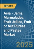 Asia - Jams, Marmalades, Fruit Jellies, Fruit or Nut Purees and Pastes - Market Analysis, Forecast, Size, Trends and Insights- Product Image