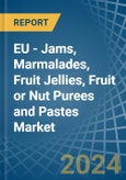 EU - Jams, Marmalades, Fruit Jellies, Fruit or Nut Purees and Pastes - Market Analysis, Forecast, Size, Trends and Insights- Product Image