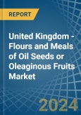 United Kingdom - Flours and Meals of Oil Seeds or Oleaginous Fruits - Market Analysis, Forecast, Size, Trends and Insights- Product Image