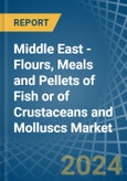 Middle East - Flours, Meals and Pellets of Fish or of Crustaceans and Molluscs - Market Analysis, Forecast, Size, Trends and Insights- Product Image