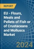 EU - Flours, Meals and Pellets of Fish or of Crustaceans and Molluscs - Market Analysis, Forecast, Size, Trends and Insights- Product Image