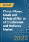 China - Flours, Meals and Pellets of Fish or of Crustaceans and Molluscs - Market Analysis, Forecast, Size, Trends and Insights - Product Thumbnail Image